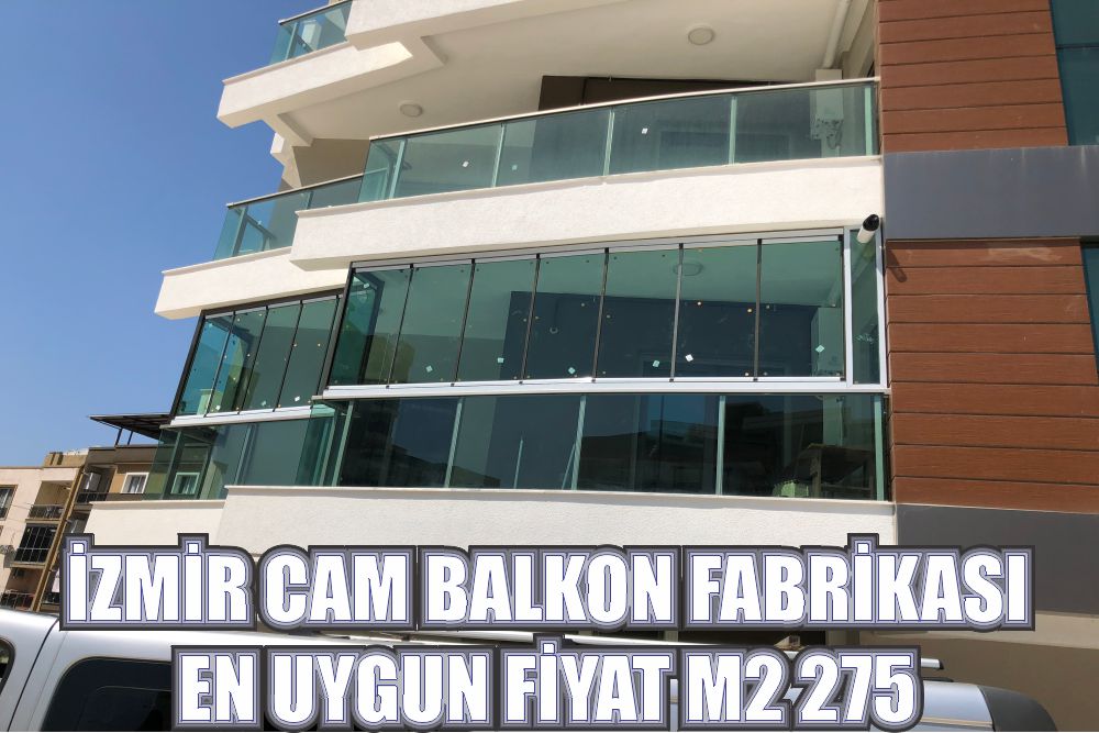 İzmir Cam Balkon Firmaları