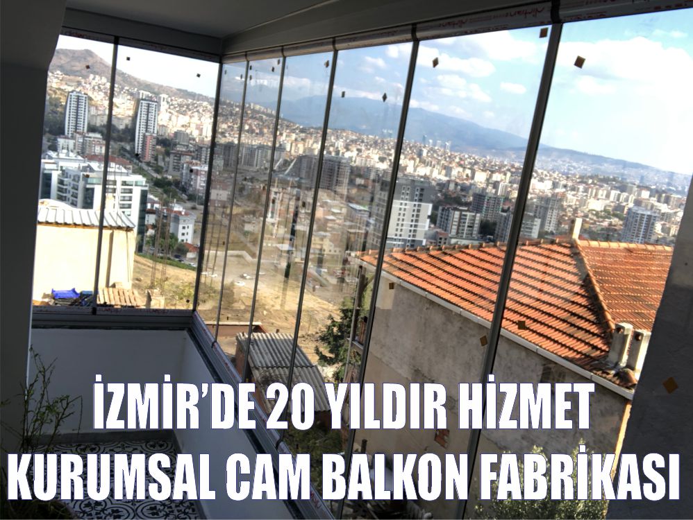 İzmir Cam Balkon Firmaları